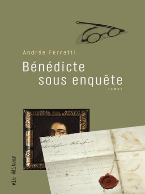 cover image of Bénédicte sous enquête